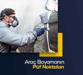 Araç Boyamanın Püf Noktaları